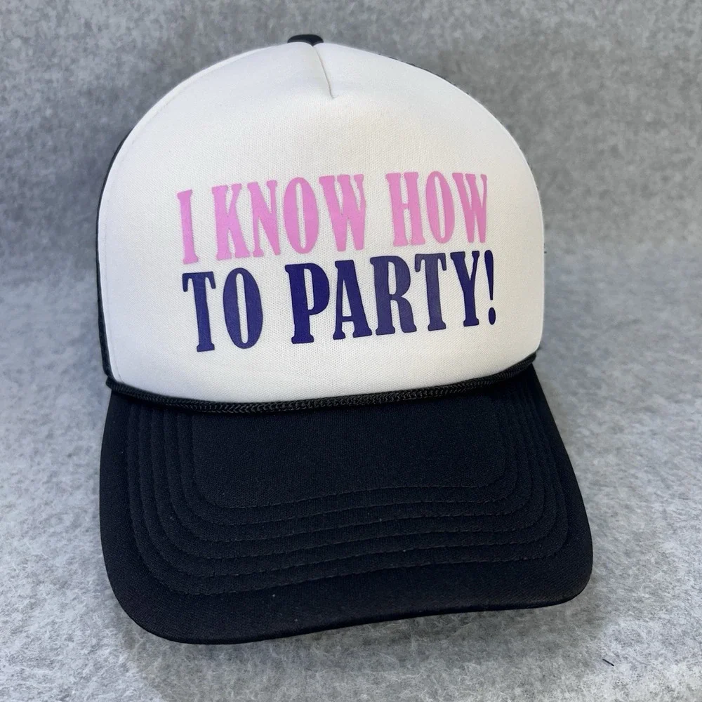 I Know How To Party Trucker Hat Snapback Mesh Cap White Black Novelty